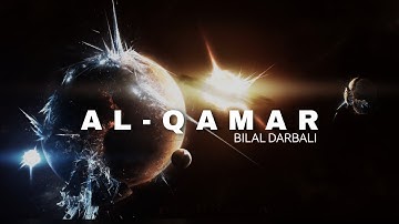 سورة القمر كاملة - بلال دربالي | Surah Al-Qamar - Bilal DARBALI [4K60fps]