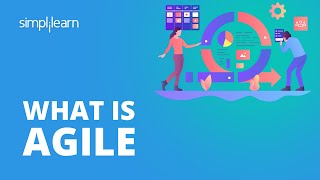 What Is Agile? | What Is Agile Methodology? | Agile Methodology Explained Simply | Simplilearn