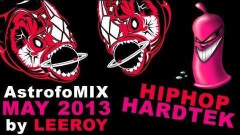 Free Download MIX HipHop Hardtek 2013.05 by LEEROY (Son de Teuf)