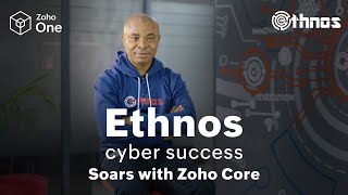 Ethnos Transforms Cybersecurity And Operational Excellence With Zohos Versatile Tools