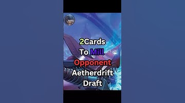 2Cards To Mill Opponent Aetherdrift Draft