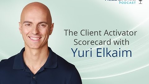 The Client Activator Scorecard (Episode 247)