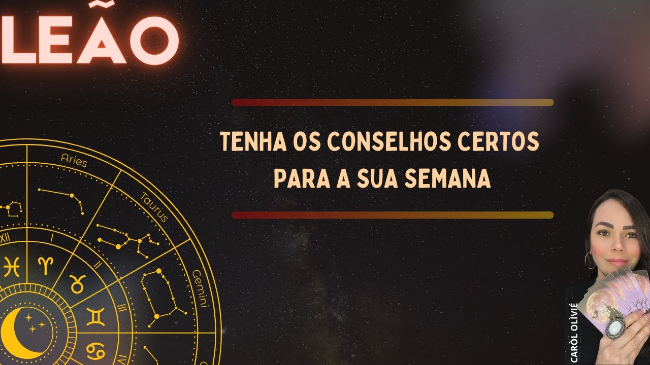 LEÃO 🦁♌ VEJA OS CONSELHOS PARA A SUA SEMANA - YouTube