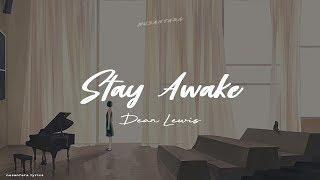 Dean Lewis - Stay Awake   (Lyrics + Terjemahan)