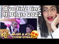 AYU TINGTING X BILQIS DYNAMITE BTS COVER | KONTES KDI 2021 Reaction