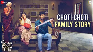 Choti Choti Family Story Oka Chinna Family Story Sangeeth Sobhan, Simran Sharma, Naresh & Tulasi