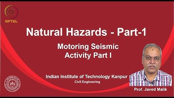noc19-ce14 Lecture 24-Monitoring Seismic Actvity Part-II