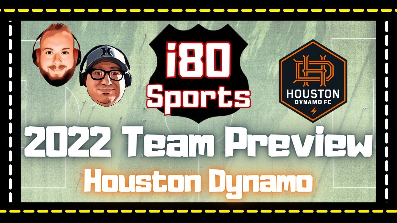 2022 Houston Dynamo Season Preview