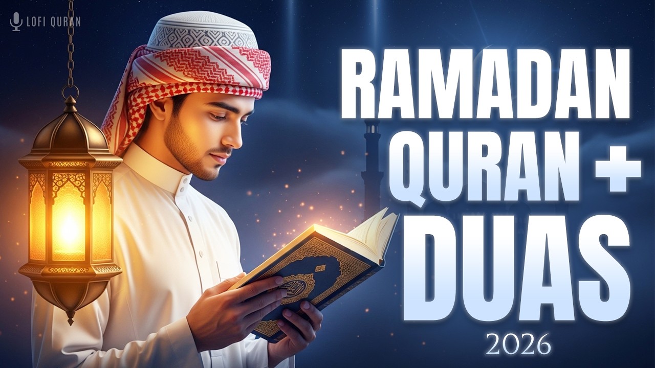 Ramadan 2026 Best Duas & Durood | Quran for Ramadan | Lofi Quran #ramadan2026