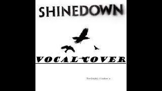 Shinedown - "Sound Of Madness" (Vocal Cover)