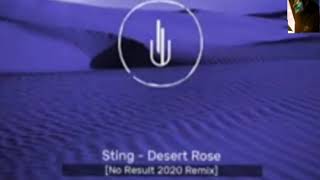Sting - Desert Rose No Result 2020 Remix __ Free Download