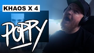 Poppy -  Khaos x4 Reaction