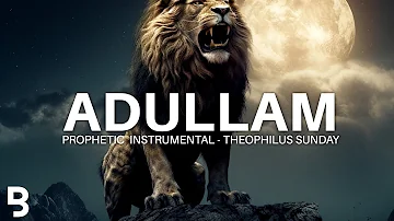 Prophetic Worship Music - ADULLAM Intercession Prayer Instrumental