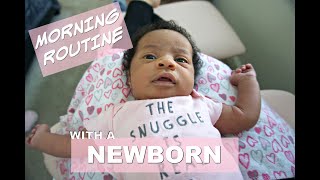 NEWBORN MORNING ROUTINE AS A STAY AT HOME MOM
