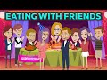 What Would You Like to Drink? - Eating With Friends | English Speaking Practice Conversations