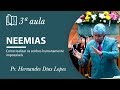 Neemias 3ª aula - Como realizar os sonhos humanamente impossíveis