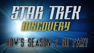 Star Trek: Discovery - How's Season 2 So Far?