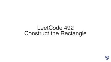 LeetCode 492: Construct the Rectangle