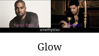 Drake - Glow Ft. Kanye West Lyrics