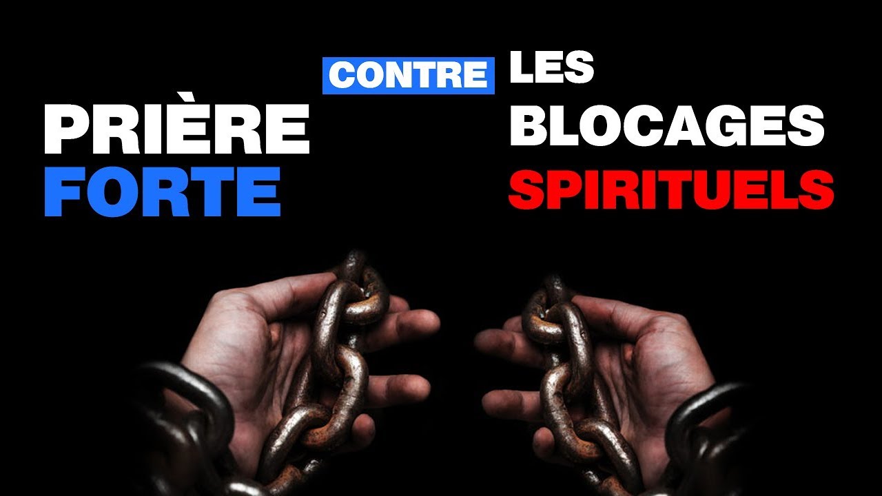 Prière Contre Le Blocage Et La Malchance