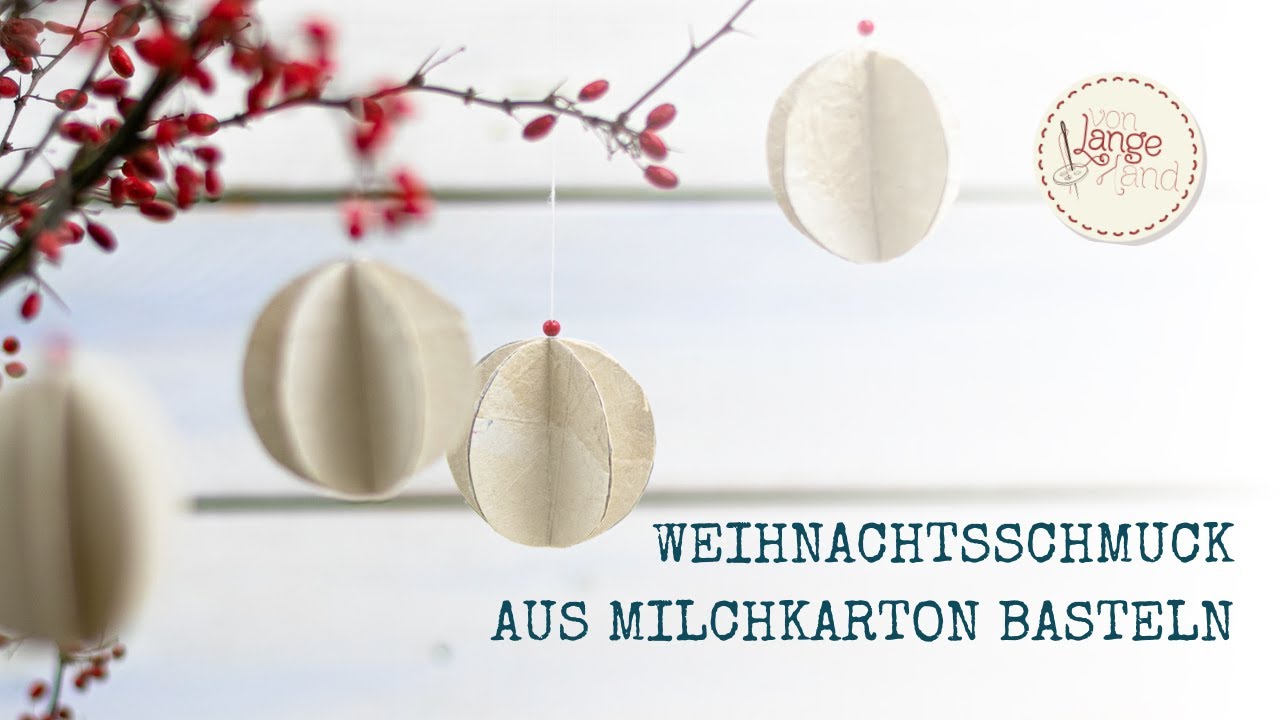 Upcycling: Weihnachtsschmuck aus Milchkarton basteln