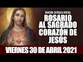 ROSARIO AL SAGRADO CORAZÓN DE HOY VIERNES 30 DE ABRIL DE 2021 ((SAGRADO CORAZÓN DE JESÚS))