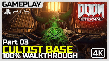 DOOM Eternal - 3 - Cultist Base - PS5 / 4K 60FPS / No Commentary