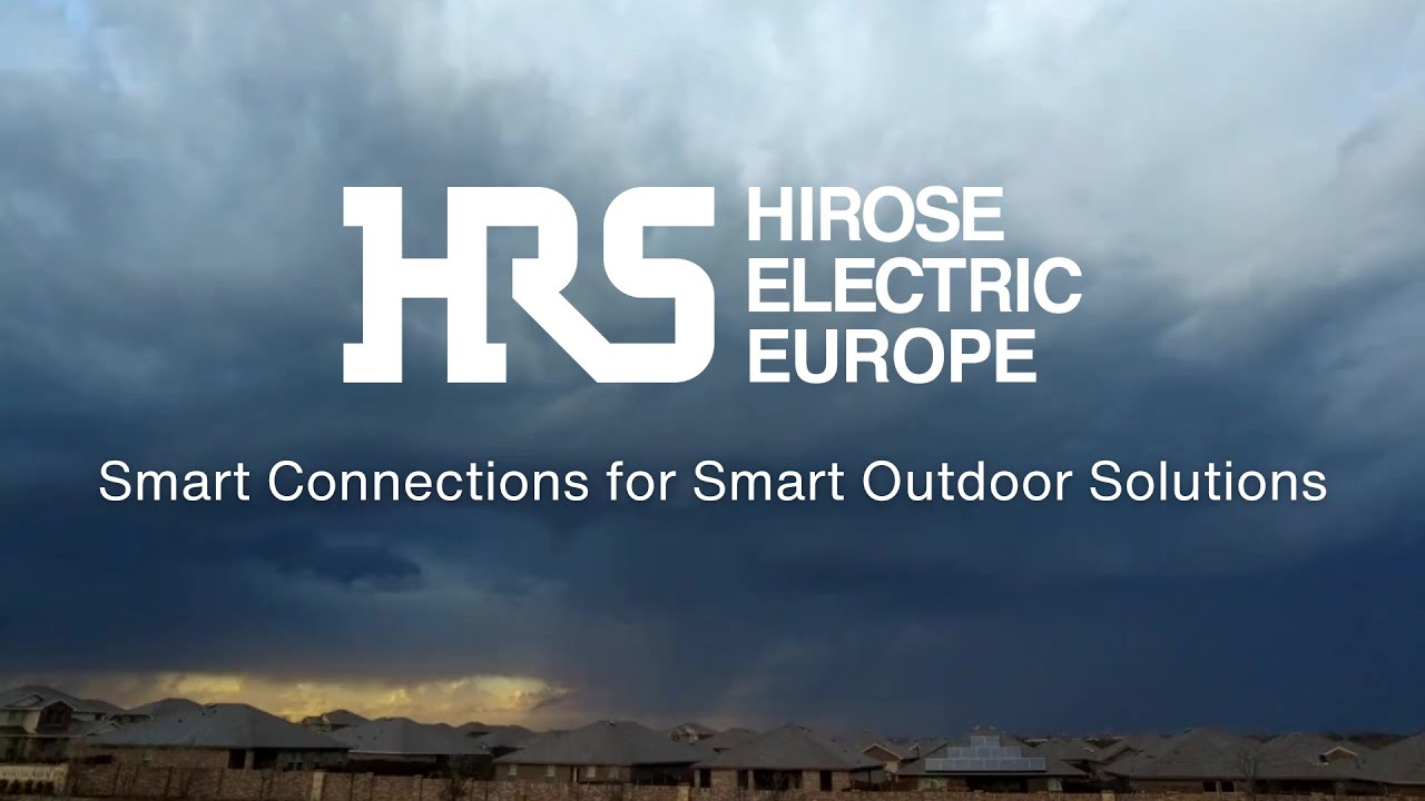 Smart Connections for Smart Outdoor Solutions | Hirose Electric Europe