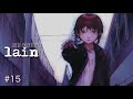 【webを駆ける少女】 serial experiments lain 【実況プレイ】 #15