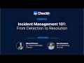 Incident Management 101