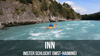 Inn: Imster Schlucht (ImstHaiming) | WildwasserKajak | Österreich