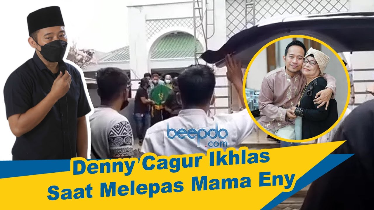 Ibunda Meninggal, Denny Cagur Lepas Jenazahnya dengan Ikhlas