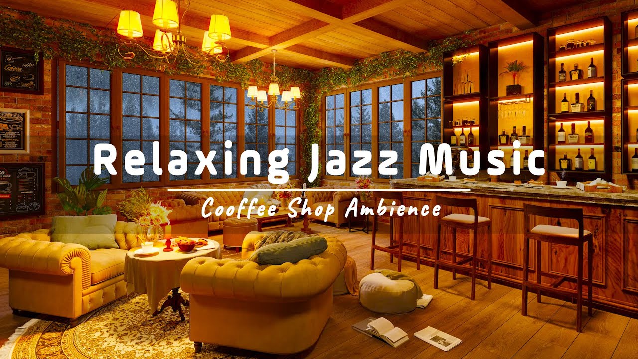 Cozy Coffee Shop Ambience with Relaxing Jazz Music ☕ Smooth Jazz ...