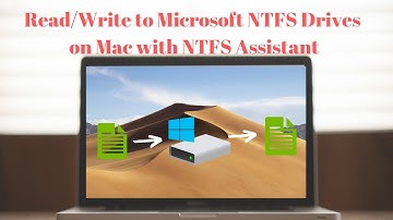 How to Read/Write to Microsoft NTFS Drives on Mac with NTFS Assistant?