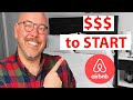 How Much Money to Startup a Short Term Rentals Business - Airbnb Tips For New Hosts