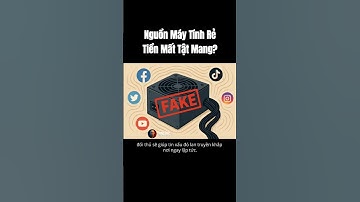 Nguồn Máy Tính Rẻ = Tiền Mất Tật Mang!