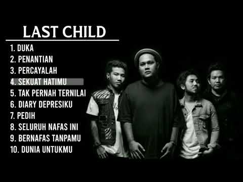 Last Child full album (tanpa iklan)