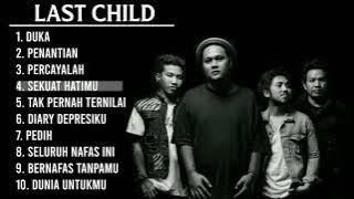 Last Child full album (tanpa iklan)