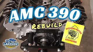 AMC 390 Rebuild by Michigan Motor Exchange