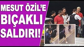 Yıldız Oyuncu Mesut Özile Çirkin Saldırı