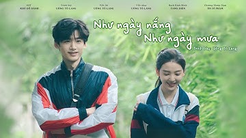 [VIETSUB] Như Ngày Nắng Như Ngày Mưa - Uông Tô Lang (Khó Dỗ Dành OST) | 像晴天像雨天  - 汪苏泷 (难哄 OST)