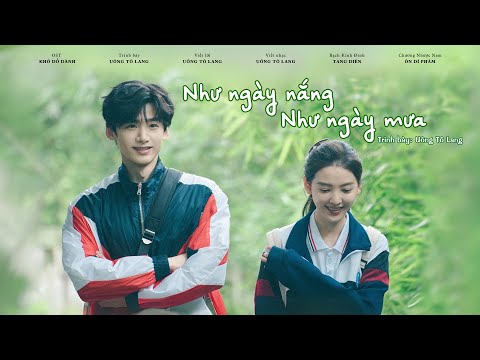 [VIETSUB] Như Ngày Nắng Như Ngày Mưa - Uông Tô Lang (Khó Dỗ Dành OST) | 像晴天像雨天  - 汪苏泷 (难哄 OST)