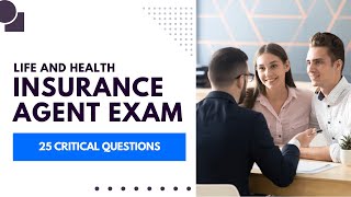 Life and Health Insurance Agent Exam - Practice Test & Study Guide (25 Critical Questions)