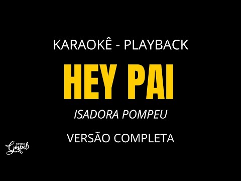 Video thumbnail for Hey Pai - Isadora Pompeo