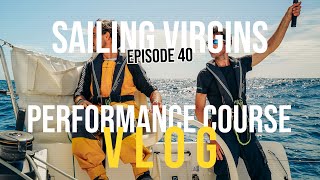 Sailing Virgins Performance Course Vlog