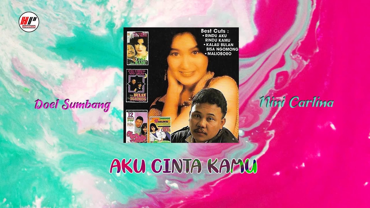 Doel Sumbang Nini Carlina Aku Cinta Kamu Official Audio Youtube