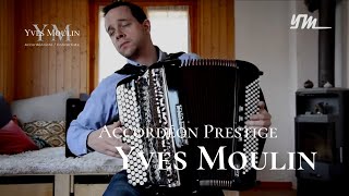 YVES MOULIN - ACCORDÉON PRESTIGE