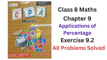 MacMillan Maths Class 8 Chapter 9 Applications of Percentage Ex 9.2 - All Problems Solved #cpa