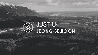 정세운 (JEONG SEWOON) - JUST U Piano Cover chords