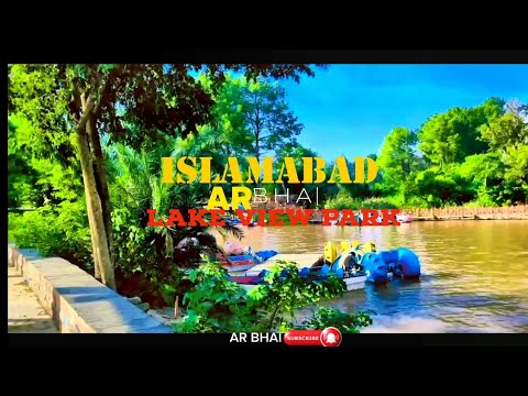 Lake View Park | Islamabad | Beauty of Pakistan | AR Bhai | ARBhai34 ...